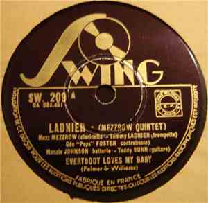 Ladnier (Mezzrow Quintet) - Everybody Loves My Baby / Ain't Gonna Give Nobody None Of This Jelly Roll