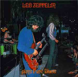 Led Zeppelin - Plays Pure Blues