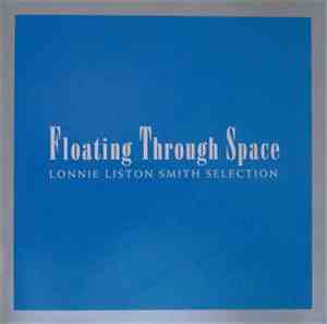 Lonnie Liston Smith - Floating Through Space