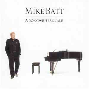 Mike Batt - A Songwriter's Tale
