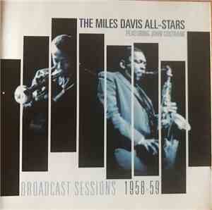 Miles Davis All Stars - Broadcast Sessions 1958-1959