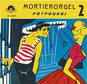 Mortierorgel - Potpourri 2