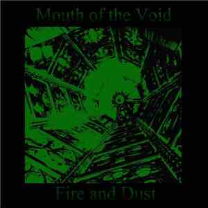 Mouth Of The Void - Fire And Dust