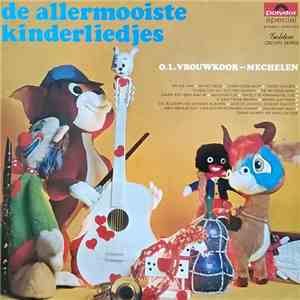 O.L. Vrouwkoor-Mechelen - De Allermooiste Kinderliedjes