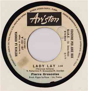 Pierre Groscolas / L'Armata Brancaleone - Lady Lay (Versione Italiana) / Tira Tira