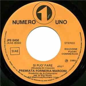 Premiata Forneria Marconi / Goran Kuzminac - Si Può Fare / Ehi Ci Stai