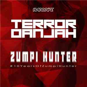 Terror Danjah - Zumpi Hunter: Version Excursions