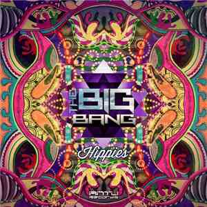 The Big Bang  - Hippies