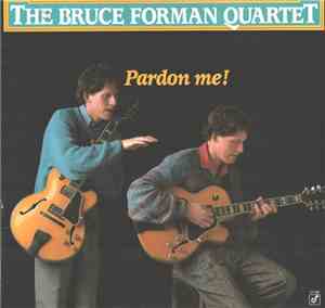 The Bruce Forman Quartet - Pardon Me!