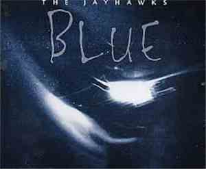 The Jayhawks - Blue