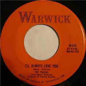 The Tokens - I'll Always Love You / Tonight I Fell In Love