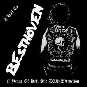 Various - 17 Years Of Hell And Dis(!!!)truction - A Hail To: Besthöven