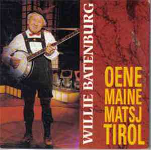 Willie Batenburg - Oene Maine Matsj Tirol