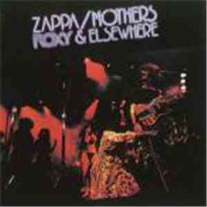 Zappa / Mothers - Roxy & Elsewhere