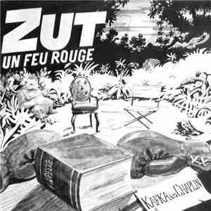 Zut Un Feu Rouge - Kafka Vs Chaplin