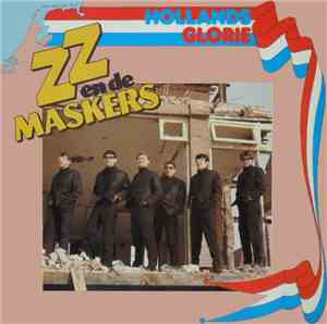 ZZ En De Maskers - Hollands Glorie