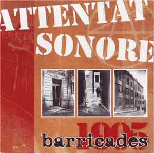 Attentat Sonore - Barricades 1905