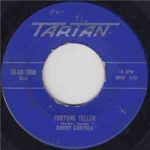Bobby Curtola - Fortune Teller / Johnny Take Your Time