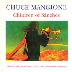 Chuck Mangione - Children Of Sanchez