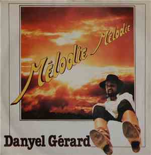 Danyel Gérard - Mélodie, Mélodie