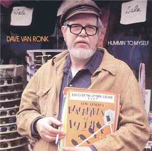 Dave Van Ronk - Hummin' To Myself: Dave Van Ronk Sings The American Songbook