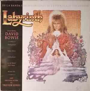 David Bowie And Original Score By Trevor Jones - Labyrinth (From The Original Soundtrack Of The Jim Henson Film)