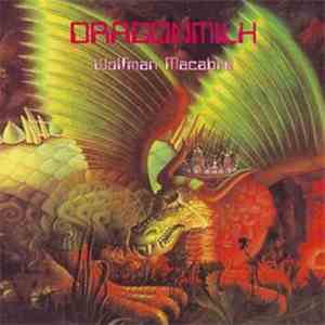 Dragonmilk - Wolfman Macabre