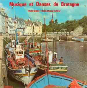 Ensemble Yaouankiz Breiz - Musique Et Danses De Bretagne