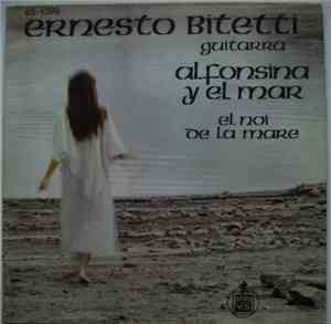 Ernesto Bitetti - Alfonsina y El Mar / El Noi De La Mare
