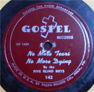 Five Blind Boys - No More Tears No More Dying / Good Religion