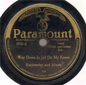 Harkreader And Moore - Way Down In Jail On My Knees / The Gambler's Dying Words