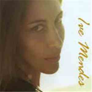 Ive Mendes - Ive Mendes