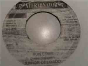 Junior Delgado - Run Come
