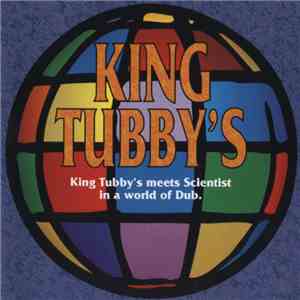 King Tubby's Meets Scientist - In A World Of Dub