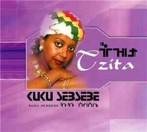 Kuku Sebsebe - Tzita