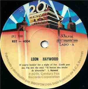 Leon Haywood - If You're Lookin' For A Night Of Fun (Look Past Me, I'm Not The One) = Si Buscas Una Noche De Diversion