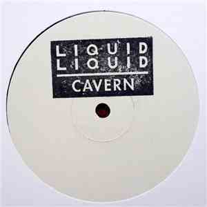 Liquid Liquid - Cavern / Optimo / Sank Into The Chair