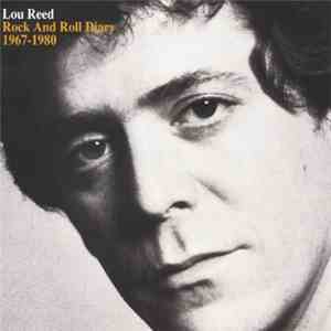 Lou Reed - Rock And Roll Diary 1967-1980