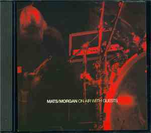 Mats/Morgan - On Air With Guests