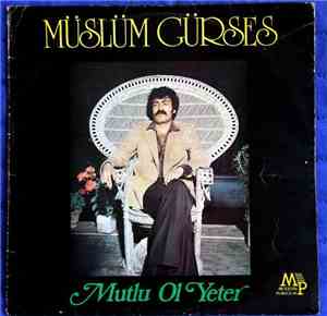 Müslüm Gürses - Mutlu Ol Yeter