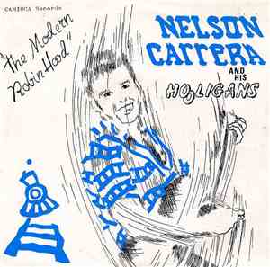 Nelson Carrera And His Hooligans - The Modern Robin Hood