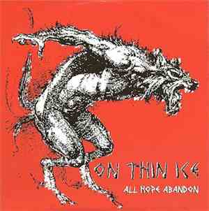 On Thin Ice - All Hope Abandon