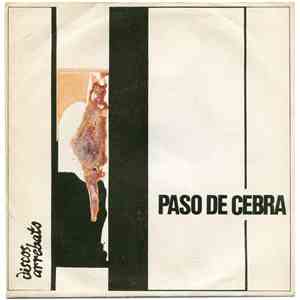 Paso De Cebra - Noche Gris / Dime Quien Soy / No Regresaré