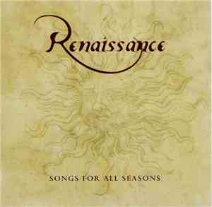 Renaissance  - Songs For All Seasons