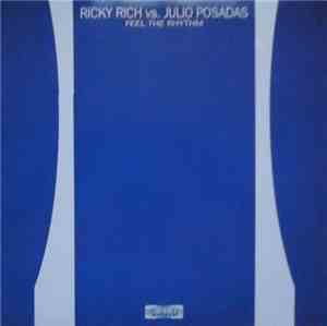 Ricky Rich vs. Julio Posadas - Feel The Rhythm