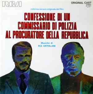 Riz Ortolani - Confessione Di Un Commissario Di Polizia Al Procuratore Della Repubblica (Colonna Sonora Originale Del Film)
