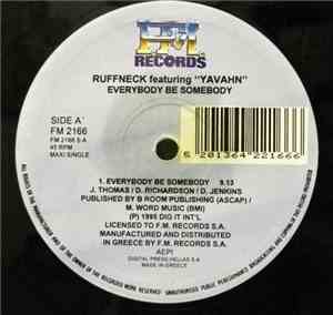 Ruffneck Featuring Yavahn - Everybody Be Somebody