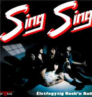 Sing Sing  - Életfogytig Rock'n Roll