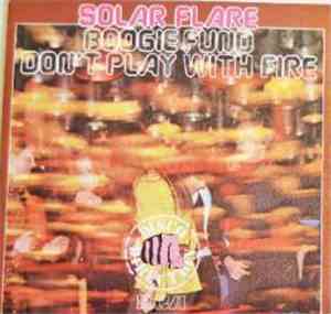 Solar Flare  - Boogie Fund / Don't Play With Fire