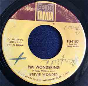 Stevie Wonder - I'm Wondering / Every Time I See You I Go Wild